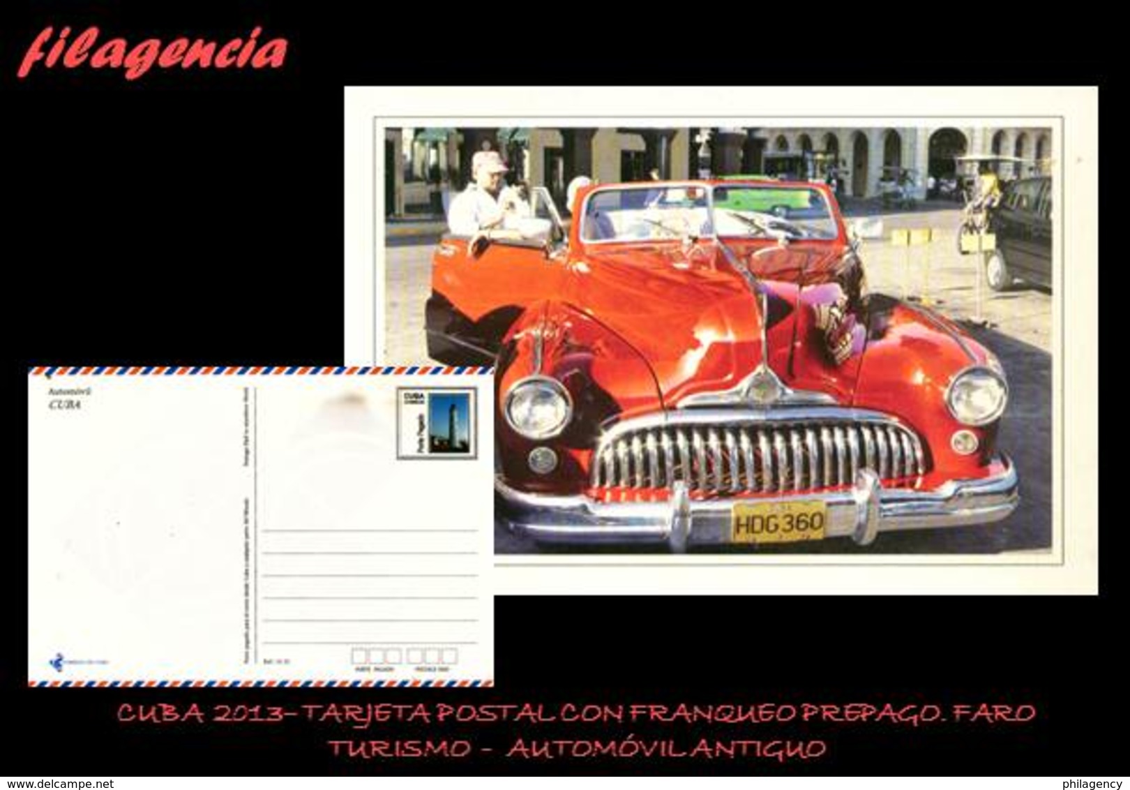 CUBA. ENTEROS POSTALES. TARJETA POSTAL FRANQUEO PREPAGO. 2013 TURISMO. AUTOMÓVIL ANTIGUO. FARO - Otros & Sin Clasificación