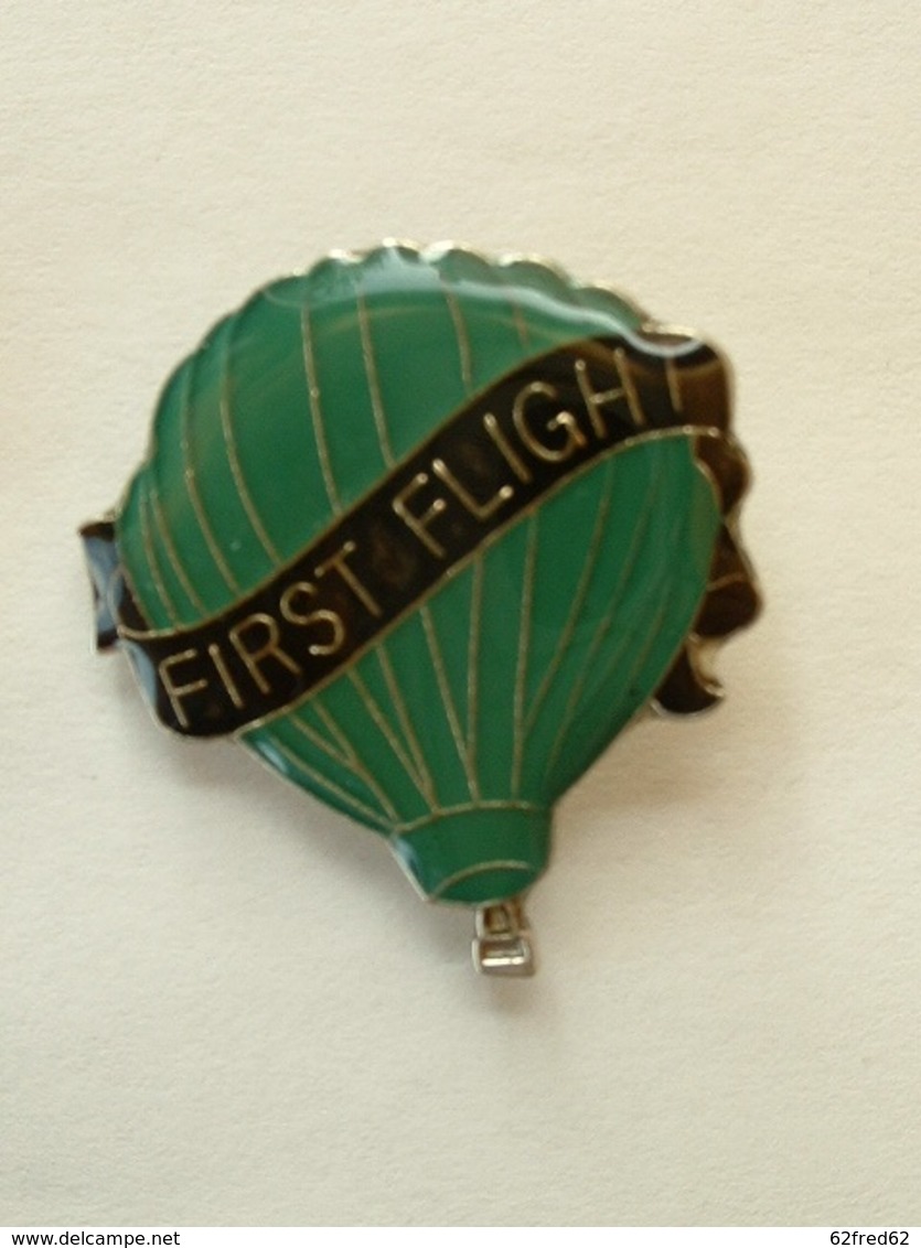 PIN'S MONTGOLFIERE - FIRST FLIGHT - Montgolfières