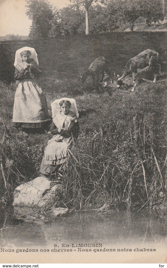 Haute Vienne : Limousin - Folklore : Nous Gardons Nos Chèvres ( Trés Beaux Costumes ) - Other & Unclassified