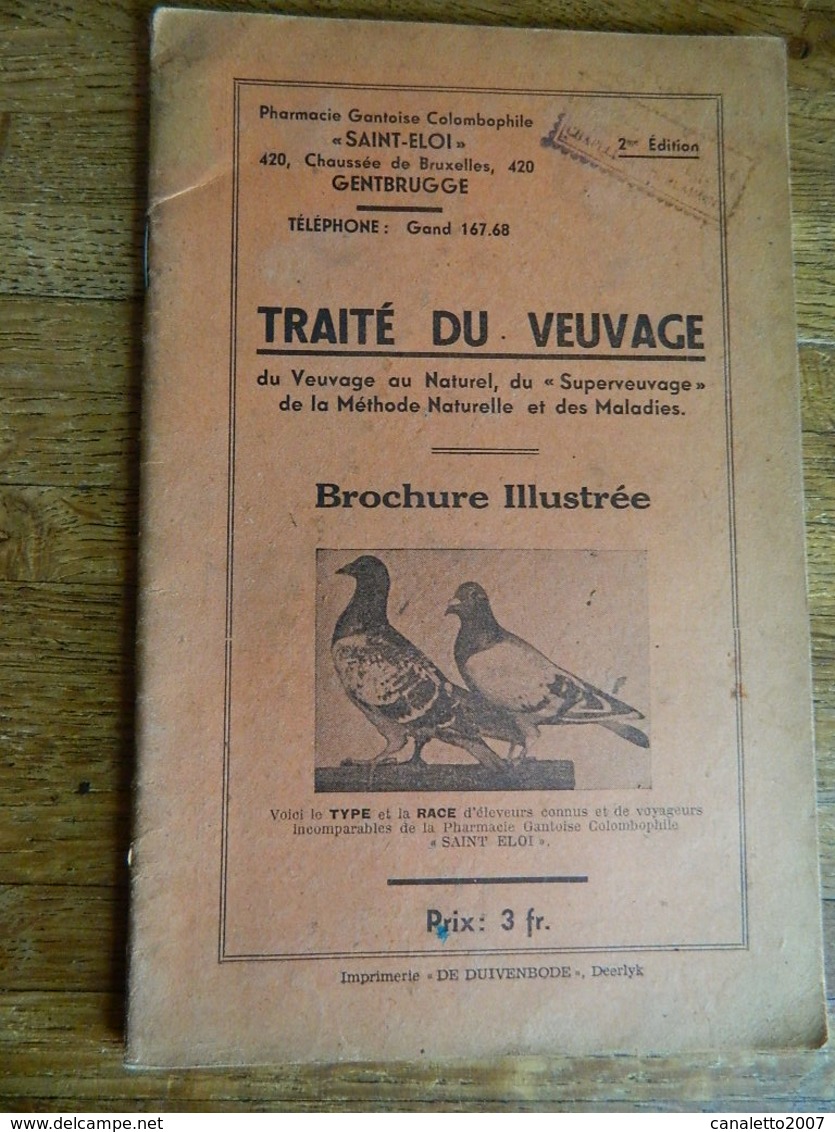 COLOMBOPHILIE:TRAITE DU VEUVAGE -48 PAGES -PHARMACIE SAINT ELOI 420 CHAUSSEE DE BRUXELLES -GENTBRUGGE - Animaux