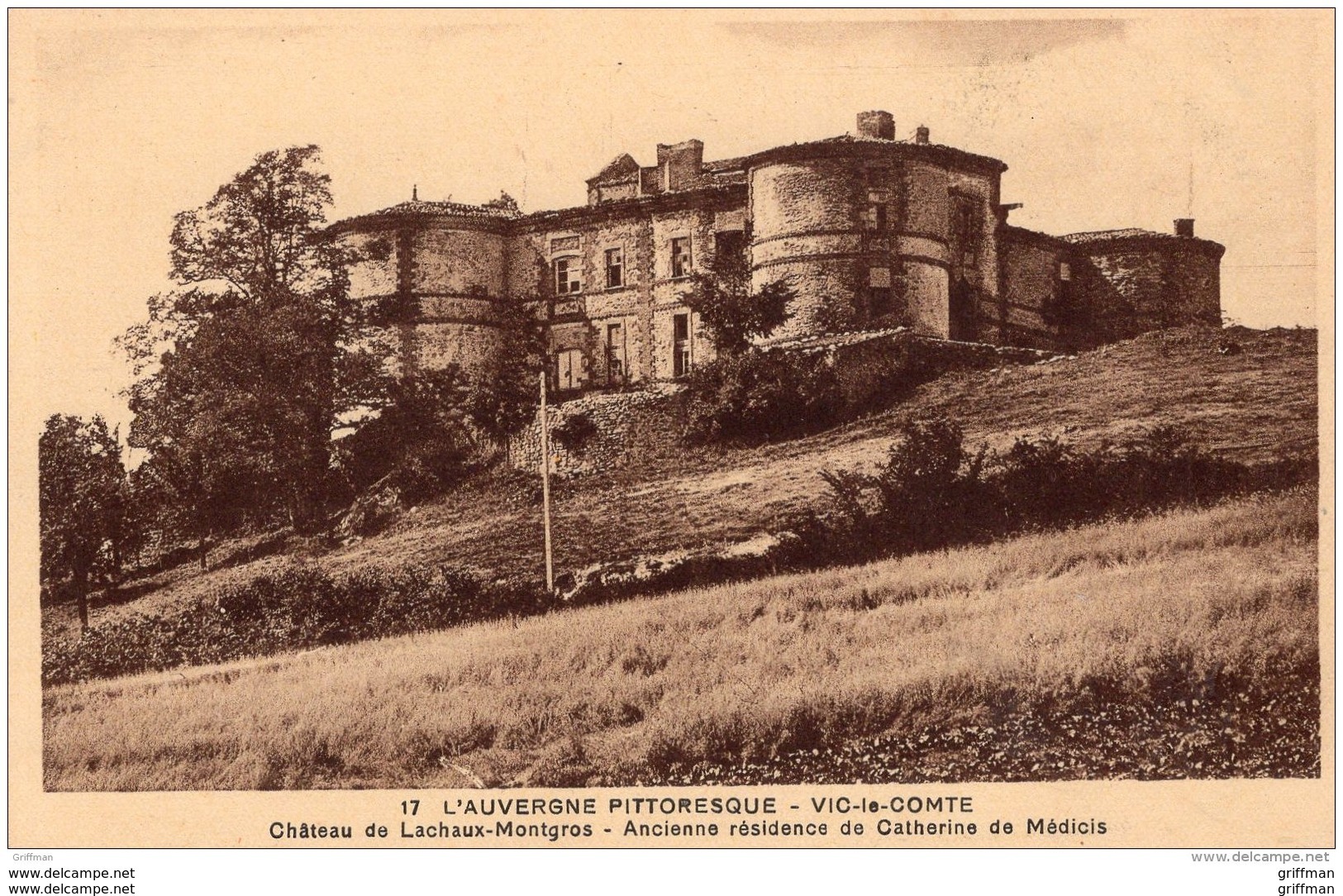 VIC LE COMTE CHATEAU DE LACHAUX MONTGROS TBE - Vic Le Comte