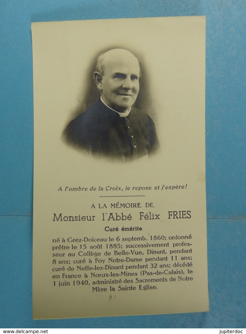 Abbé Félix Fries Curé émérite Grez-Doiceau 1860 Dinant, Foy-Notre-Dame, Neffe, Noeux-les-Mines 1940 - Images Religieuses