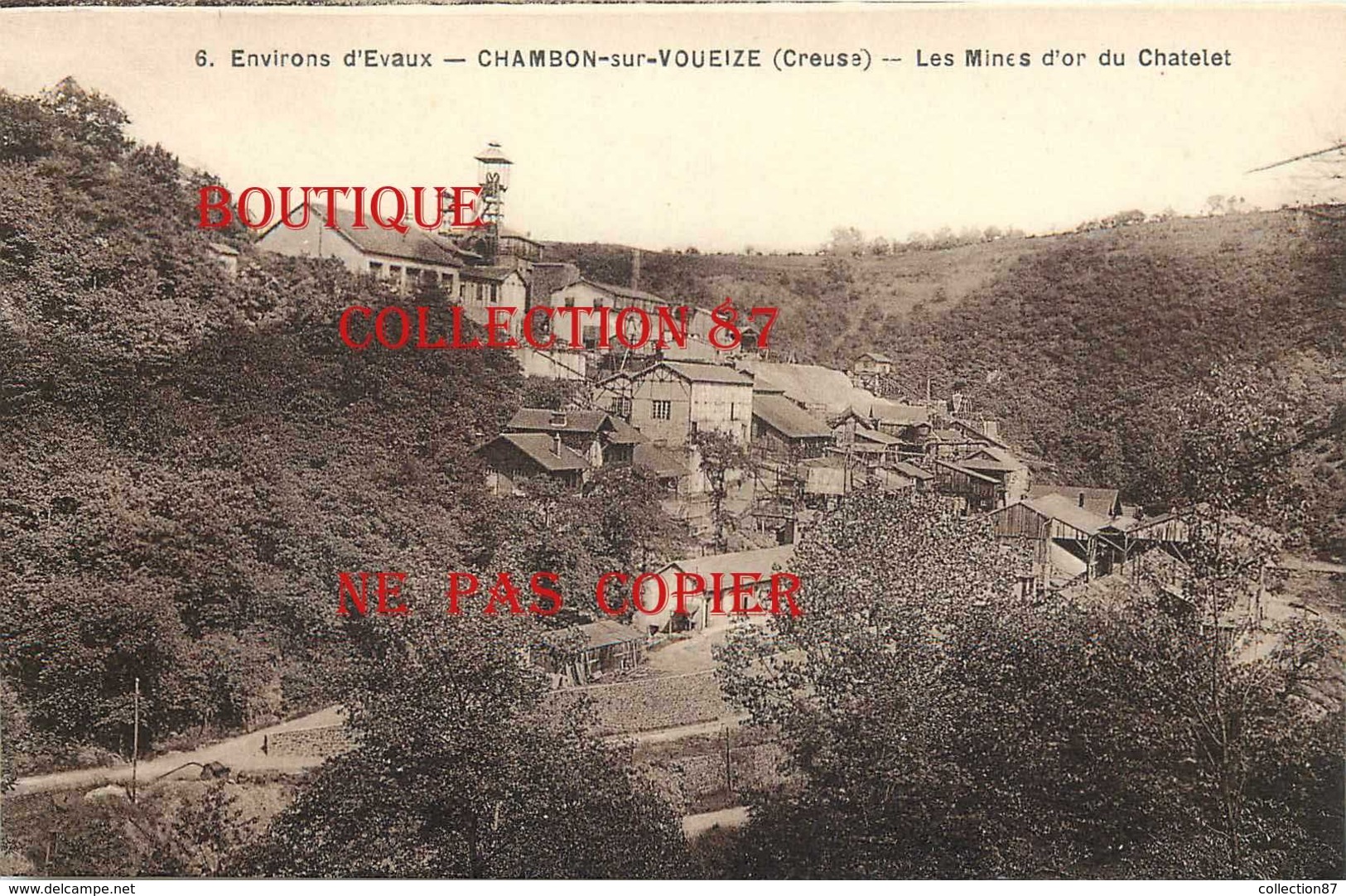 23 ☺♦♦ CHAMBON Sous VOUEIZE - MINE D'OR Du CHATELET - MINES - Chambon Sur Voueize