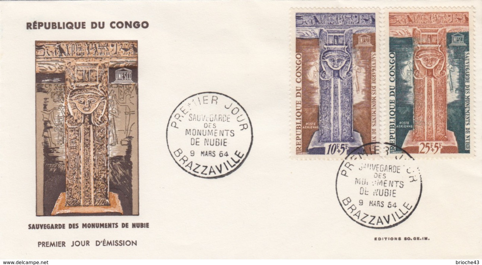 REPUBLIQUE DU CONGO- FDC SAUVEGARDE DES MONUMENTS DE NUBIE 9.3.1964 BRAZZAVILLE 10f+5f  25f+5f  / 2 - FDC