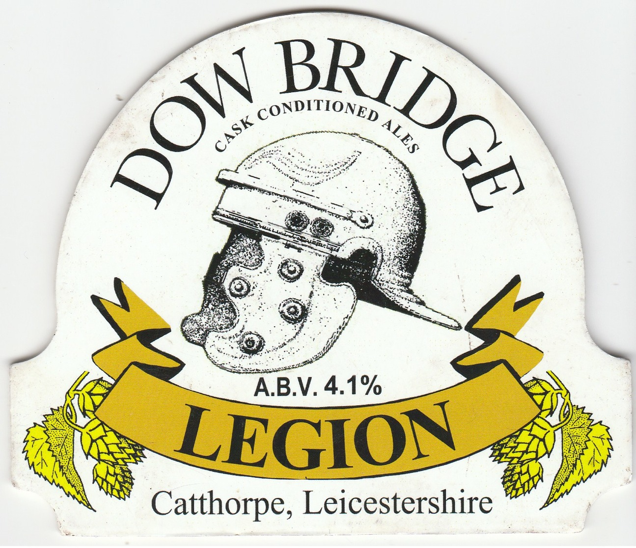 DOW BRIDGE BREWERY (CATTHORPE, ENGLAND) - LEGION - PUMP CLIP FRONT - Signs