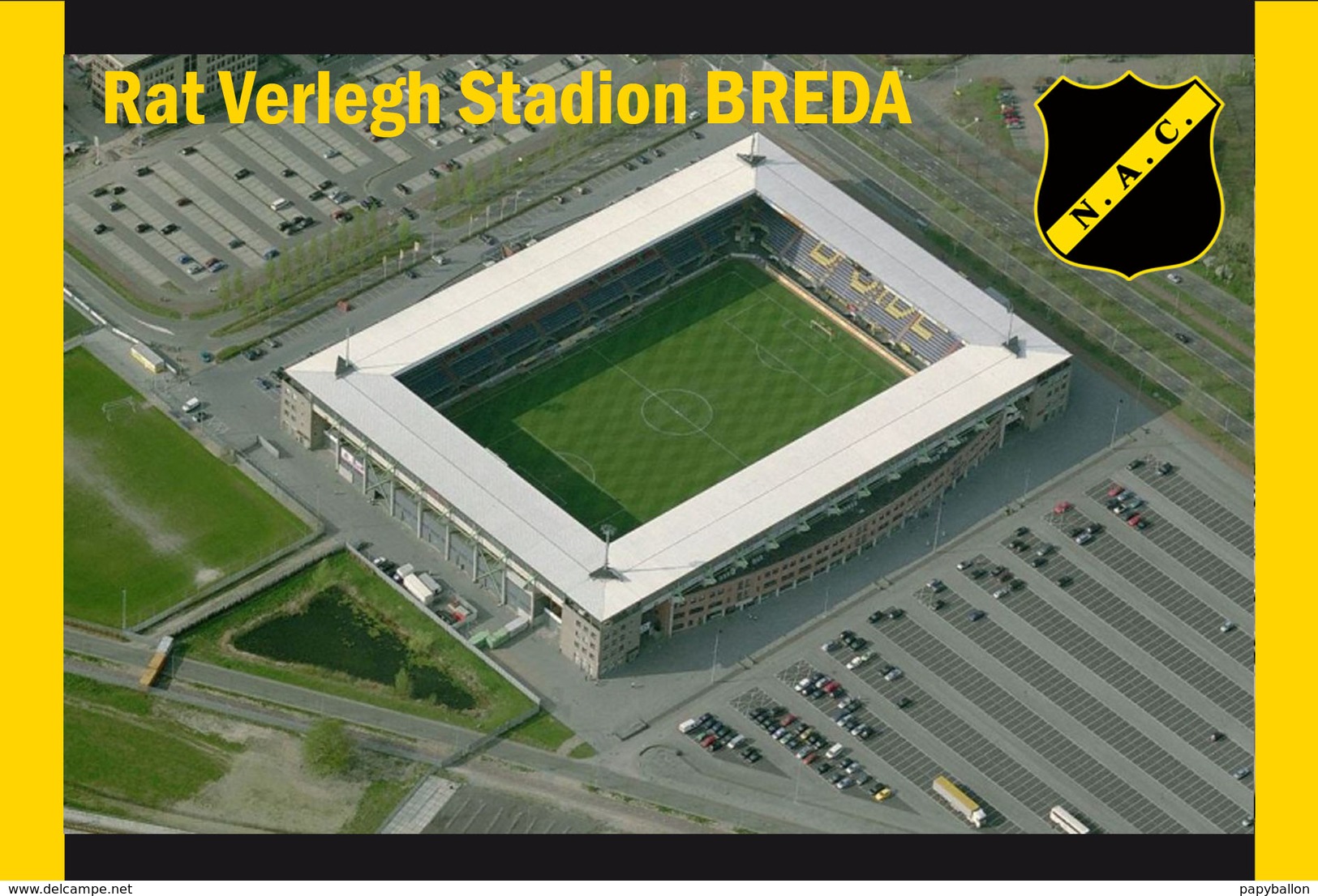 CP.STADE .   BREDA  PAYS-BAS  RAT VERLEGH STADION  # CS. 584 - Voetbal