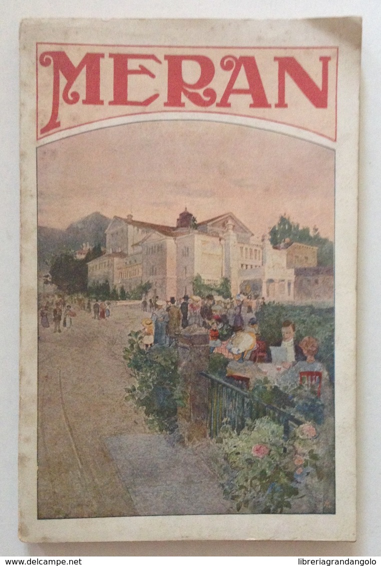 Meran Guida Illustrata Della Stazione Climatica Meran La Perla Del Tirol 1920 - Sin Clasificación