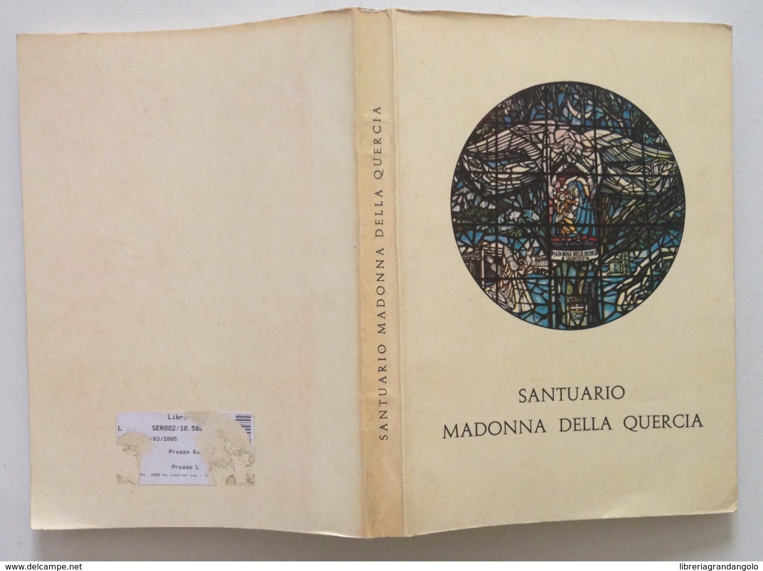 Mario Signorelli Santuario Madonna Della Quercia Viterbo Quatrini Viterbo 1967 - Non Classificati