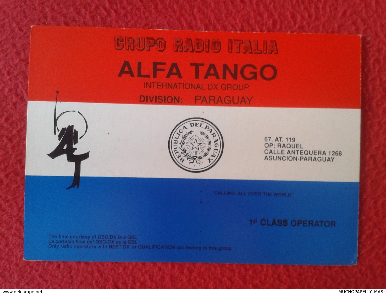 POSTAL POST CARD QSL RADIOAFICIONADOS RADIO AMATEUR GRUPPO ALFA TANGO ITALIA DIVISION PARAGUAY BANDERA FLAG AMÉRICA SUR - Otros & Sin Clasificación