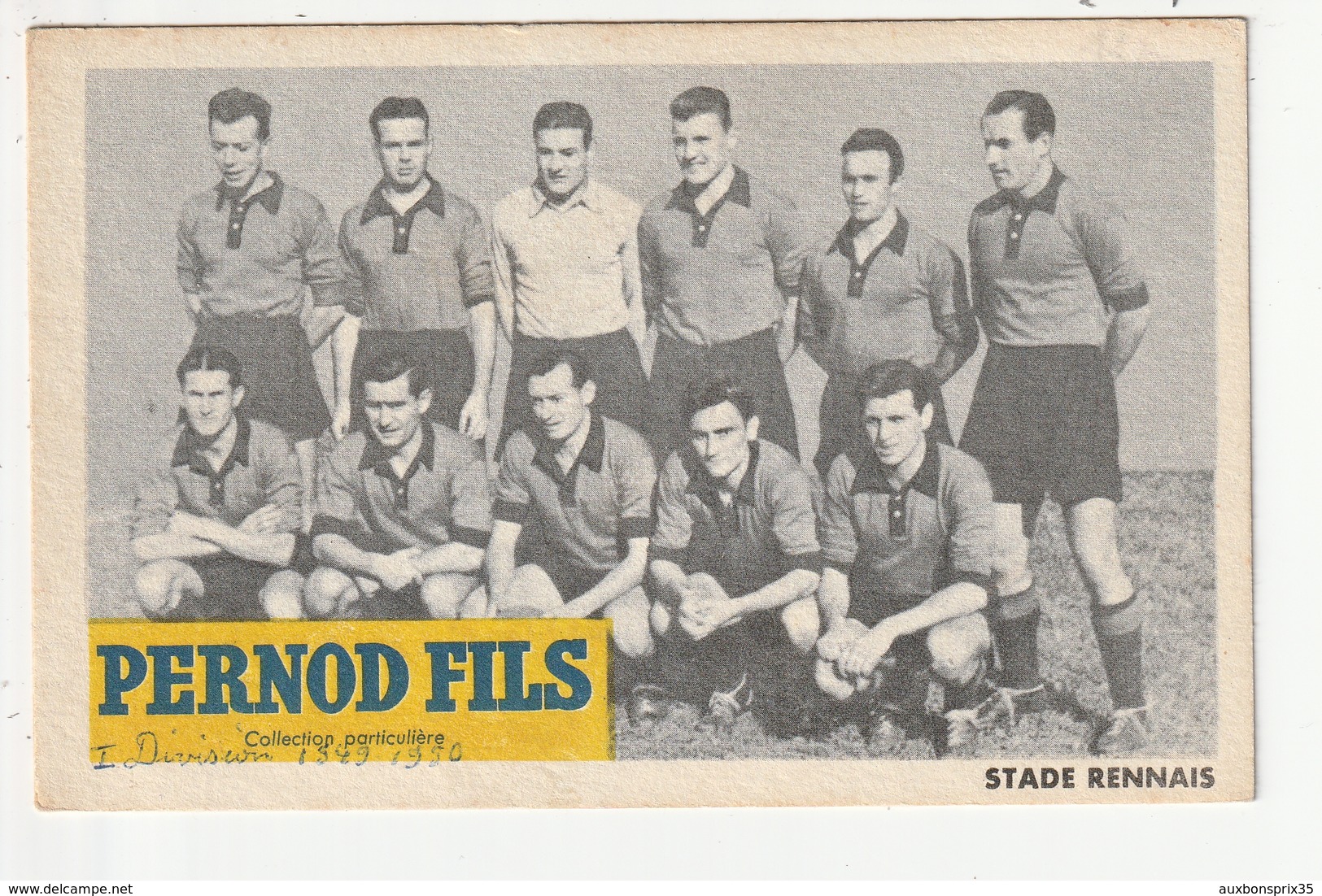 FOOTBALL - STADE RENNAIS 1949/1950 - ETABLISSEMENTS PERNOD - PARIS - 75 - Werbepostkarten