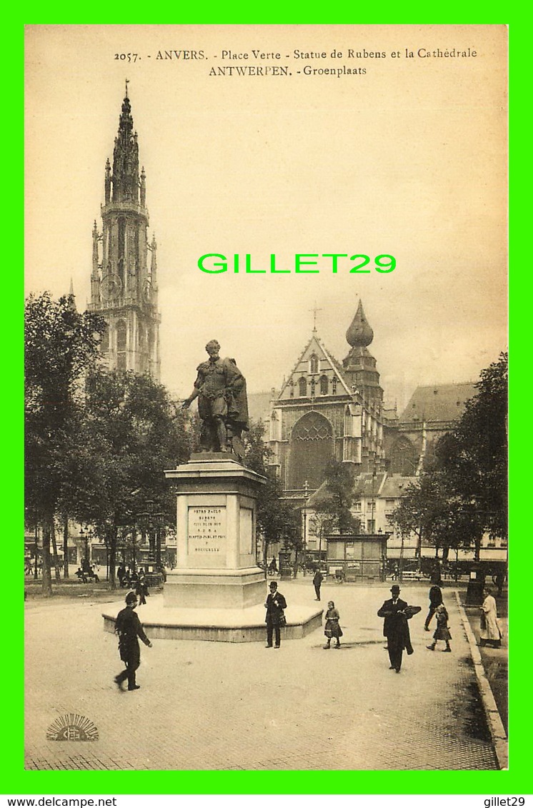 ANVERS, BELGIQUE - PLACE VERTE, STATUE DE RUBENS ET LA CATHÉDRALE - ANIMÉE - HENRI GEORGES, ÉDITEUR - - Antwerpen