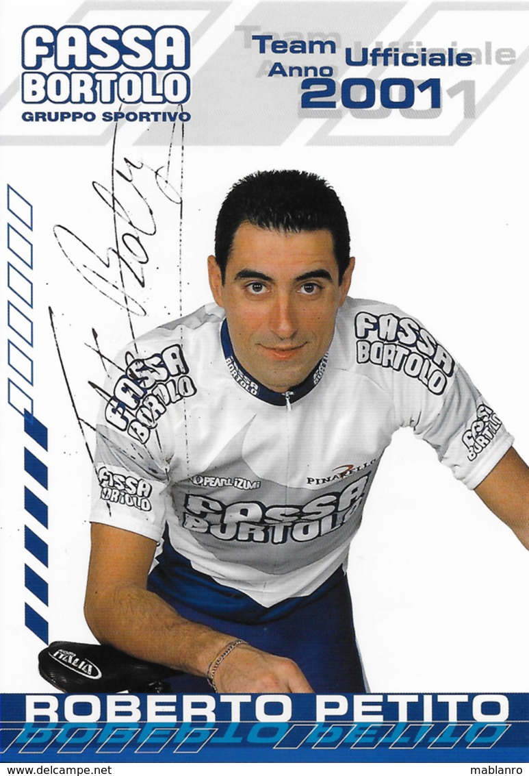 CARTE CYCLISME ROBERTO PETITO SIGNEE TEAM FASSA BORTOLO 2001 - Ciclismo