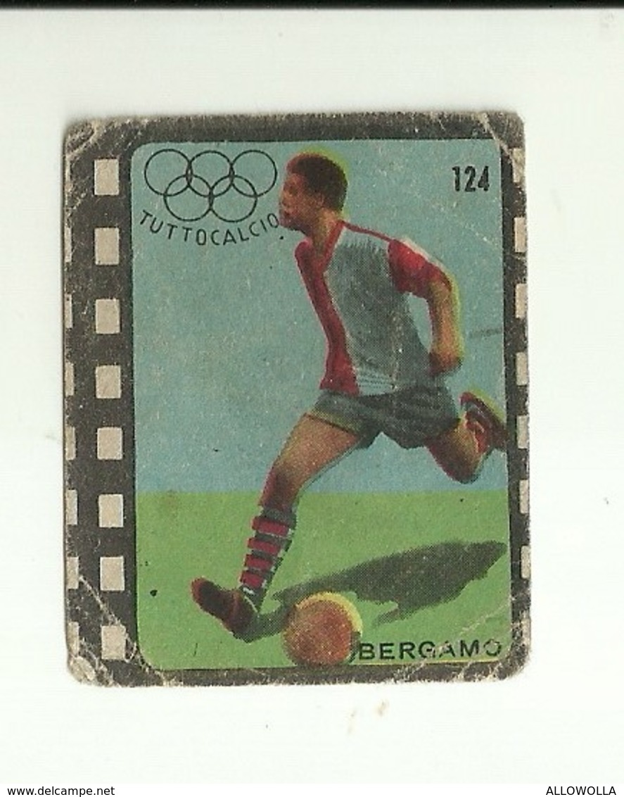 4810" FIGURINE TUTTOCALCIO - BERGAMO "   ORIGINALE - Altri & Non Classificati