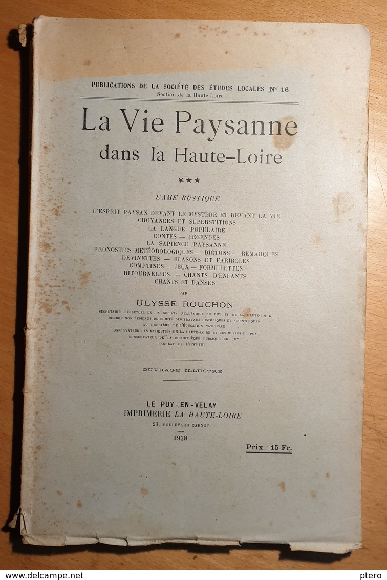 La Vie Paysanne Dans La Haute Loire L'Ame Rustique ULYSSE ROUCHON 1938 VELAY - Auvergne