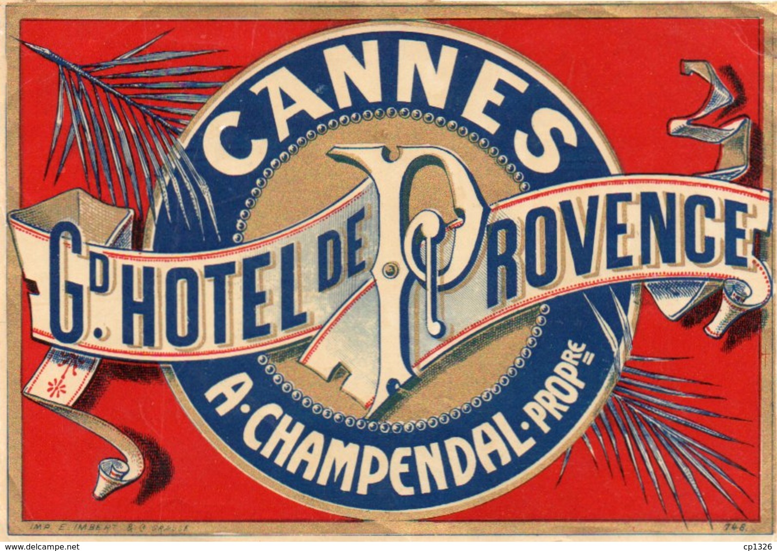 96Hs  Cannes étiquette Gd Hotel De Provence A. Chapendal - Publicités