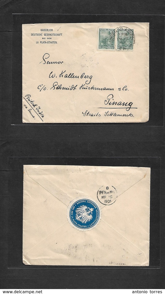 Argentina - Xx. 1906. German Consular Mail La Plata. Buenos Aires - Penang, Str, Stlments, Malaysia (March 15) Multifkd  - Other & Unclassified