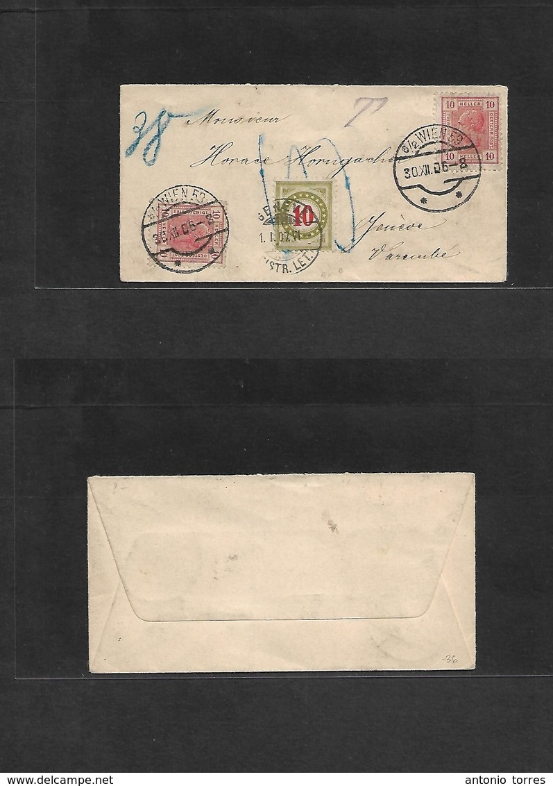 Austria - Xx. 1906 (30 Dec) Wien - Switzerland, Geneve (1 Jan 07) Multifkd Small Envelope + Taxed + Arrival Swiss Postag - Other & Unclassified