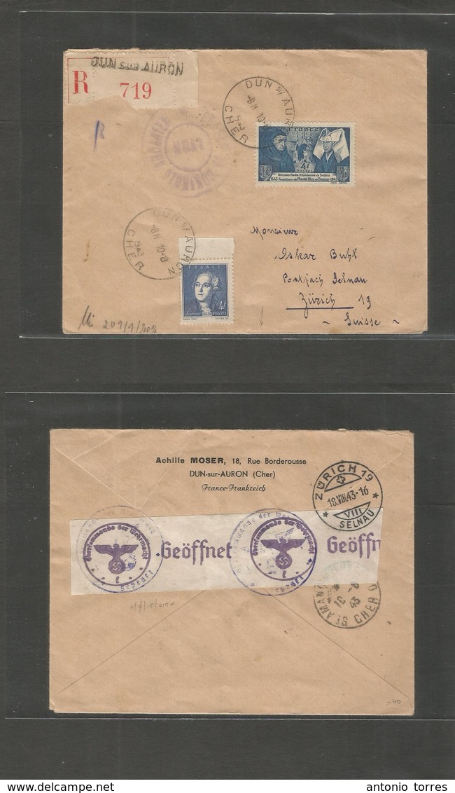 France - Xx. 1943 (10 Aug) Dun S/ Auron - Switzerland, Zurich (18 Aug) Registered Censored Multifkd Envelope. Nazi Occup - Autres & Non Classés