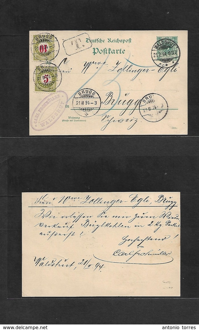 Germany - Stationery. 1894 (21 Feb) Waldshut - Brugg, Switzerland (21 Feb) 5 Pf Green Stat Card, Taxed + Arrival Swiss P - Andere & Zonder Classificatie
