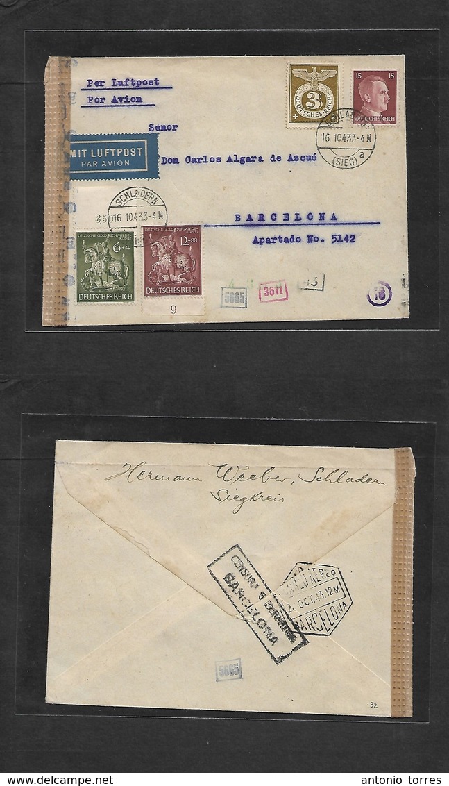 Germany - Xx. 1943 (16 Oct) Schladern - Spain, Barcelona (23 Oct) Air Multifkd Dual Censored Envelope. Fine. - Autres & Non Classés