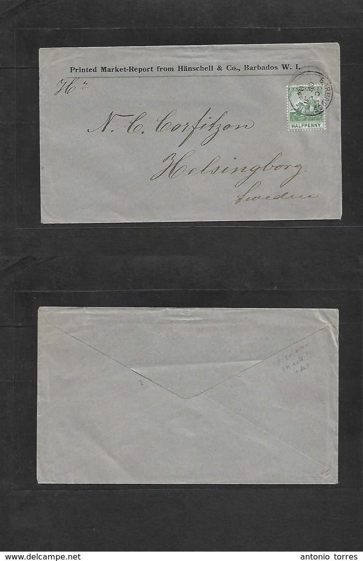 Bc - Barbados. 1904 (31 Dec) GPO - Sweden, Helsingborg. Unusual PM Rate 1/2d Green Fkd Comercial Printed Market Report E - Other & Unclassified