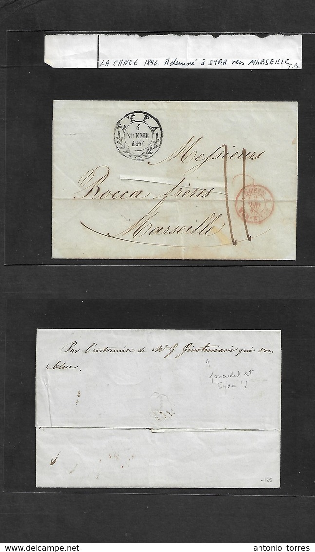 Greece. 1846 (22 Oct) La Canee, Crete - France, Marseille (2 Dec) Via Syra (4 Nov) Forwarded Reverse Mns From This Town  - Sonstige & Ohne Zuordnung