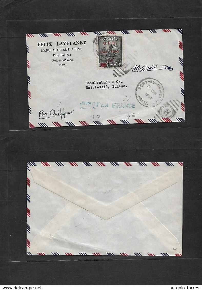 Haiti. 1952 (5 Jan) Port Prince - Switzerland, Saint Gallen. Air UPU Ovptd Single Fkd Envelope + Par Clipper + Blue Mark - Haïti