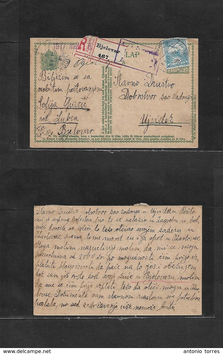 Hungary. 1917 (15 May) Croatia, Bjelovar - Aujvidek. Registered + Adtl Fkd 5 Fill Green Stat Card + Censored. Fine. - Autres & Non Classés