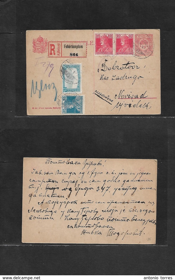 Hungary. 1919 (4 Oct) SERBIA. Hungarian Postal Admin. Fehertemplem - Novisad. Registered Multifkd 10 Fill Red Stat Card. - Autres & Non Classés
