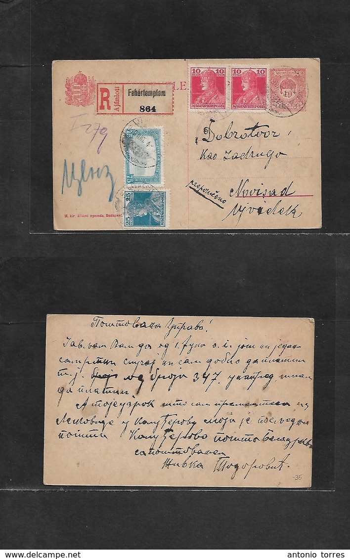 Hungary. 1919 (4 Oct) SERBIA. Hungarian Postal Admin. Fehertemplem - Novisad. Registered Multifkd 10 Fill Red Stat Card. - Andere & Zonder Classificatie