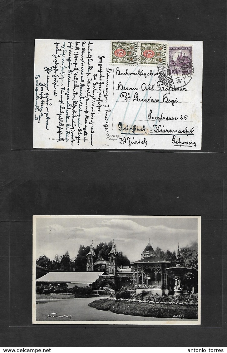 Hungary. 1931 (7 June) Szombater - Switzerland, Küssnact (9 June) Fkd Ppc + Taxed (x2) Swiss P. Dues, Tied Arrival Cds.  - Andere & Zonder Classificatie