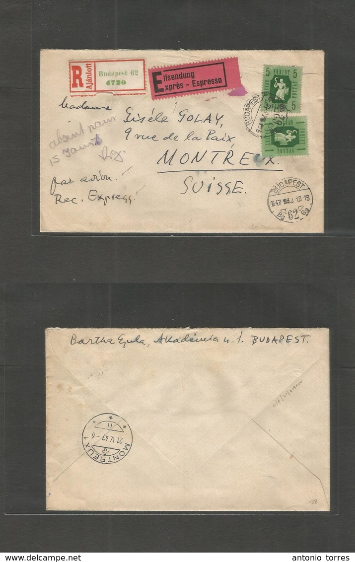 Hungary. 1947 (18 May) Budapest - Switzerland, Montreaux (21 May) Registered Express Multifkd Env. Scarce Postal Service - Otros & Sin Clasificación