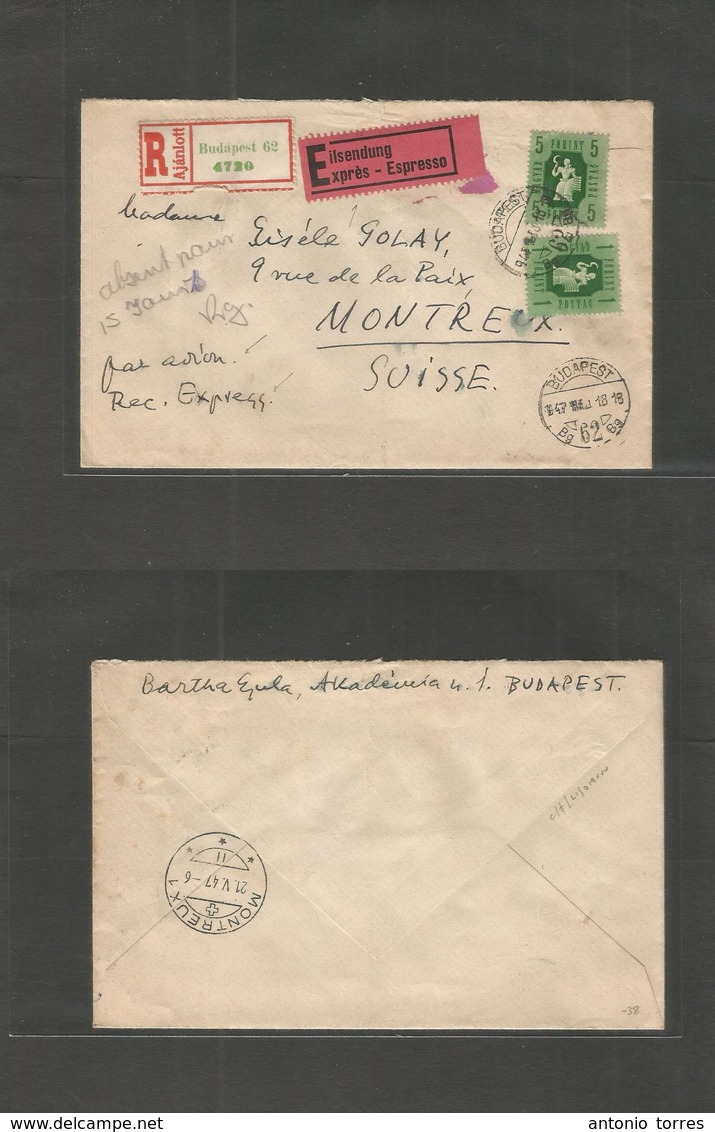 Hungary. 1947 (18 May) Budapest - Switzerland, Montreaux (21 May) Registered Express Multifkd Env. Scarce Postal Service - Autres & Non Classés