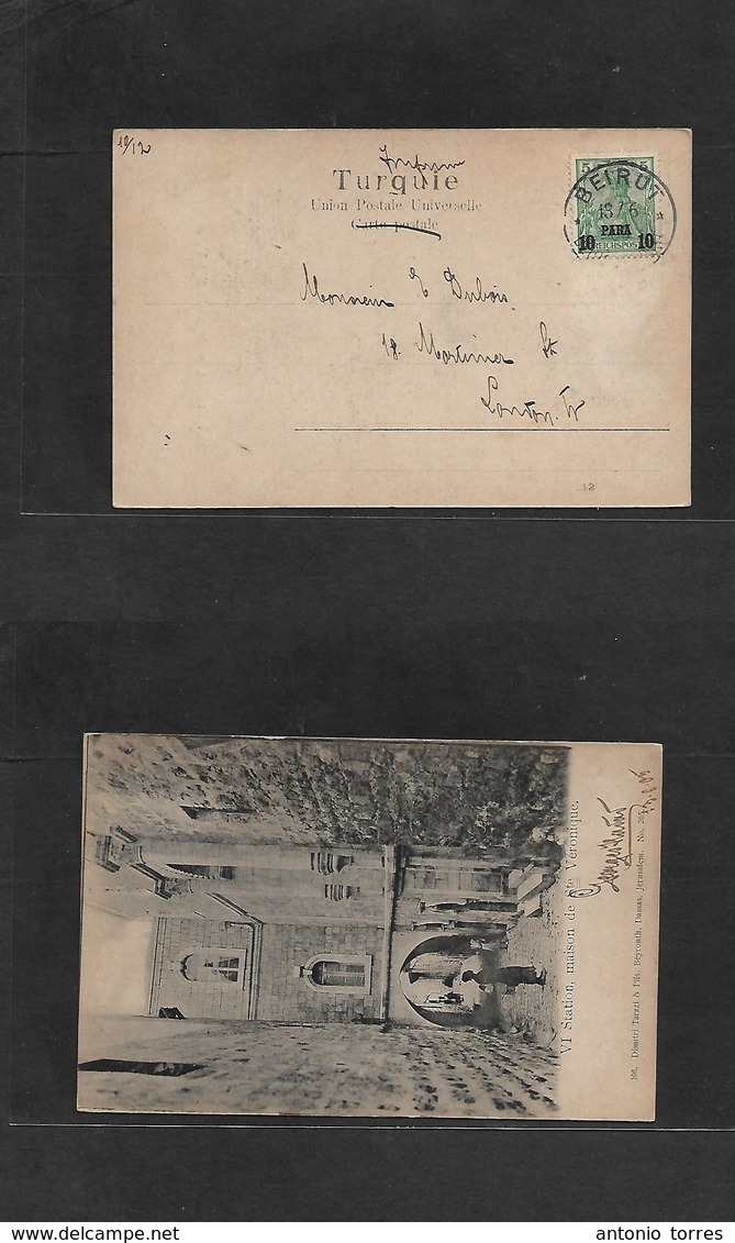 Lebanon. 1905 (13 June) German PO, Beyrouth - London, UK. Early Fkd Ppc $10 Para Germania Ovptd, Cds. Fine. - Lebanon