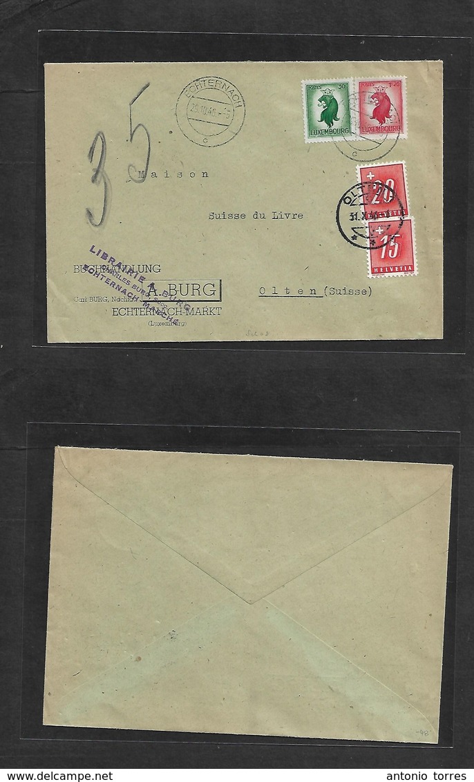 Luxembourg. 1946 (29 Oct) Echternach - Switzerland, Olten (31 Oct) Fkd Envelope + Taxed + Airmail Swiss P. Dues 15c + 20 - Andere & Zonder Classificatie