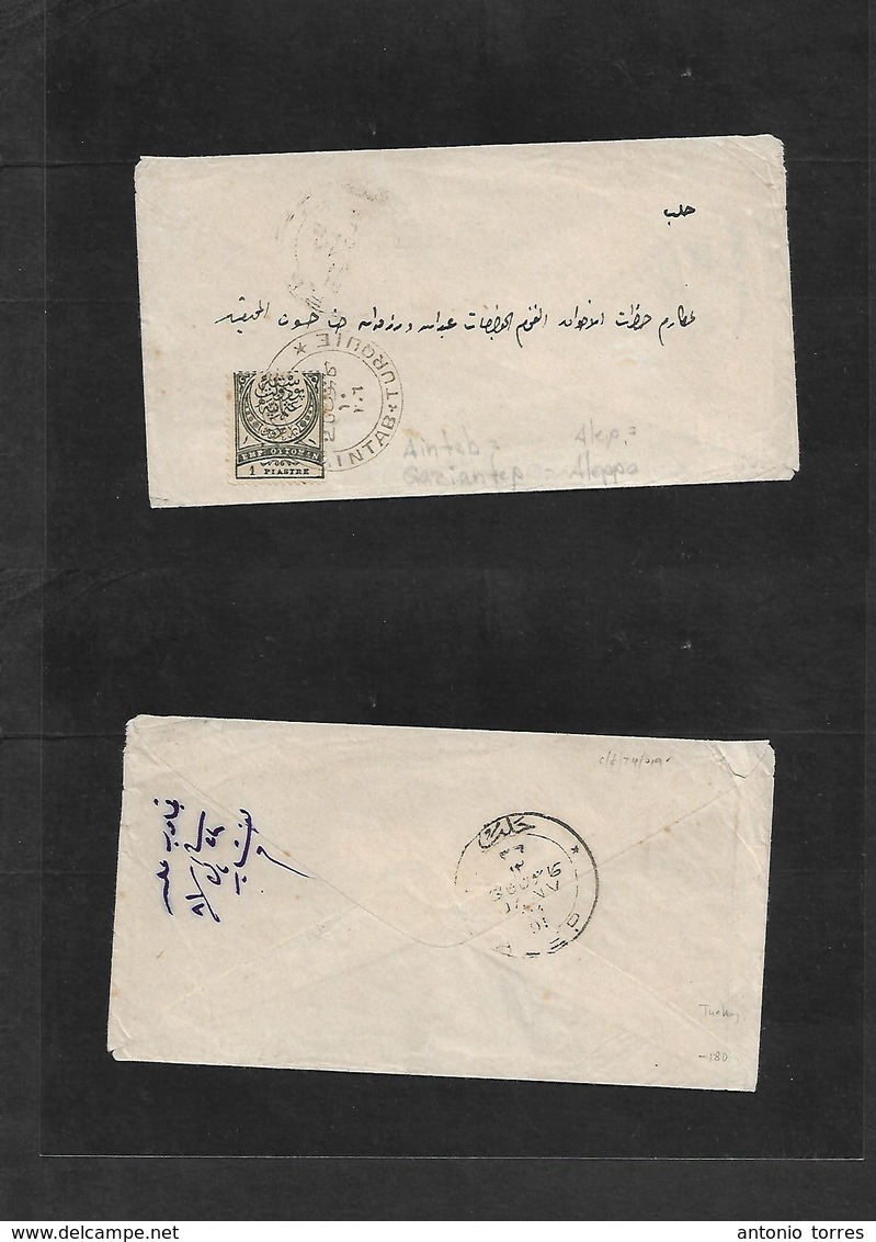 Turkey. 1891. Aintab (GAZIENTER) - Aleppo, Syria. Fkd Envelope 1 Piaster Bilingual Depart + Arrival Cachets, Interesting - Other & Unclassified