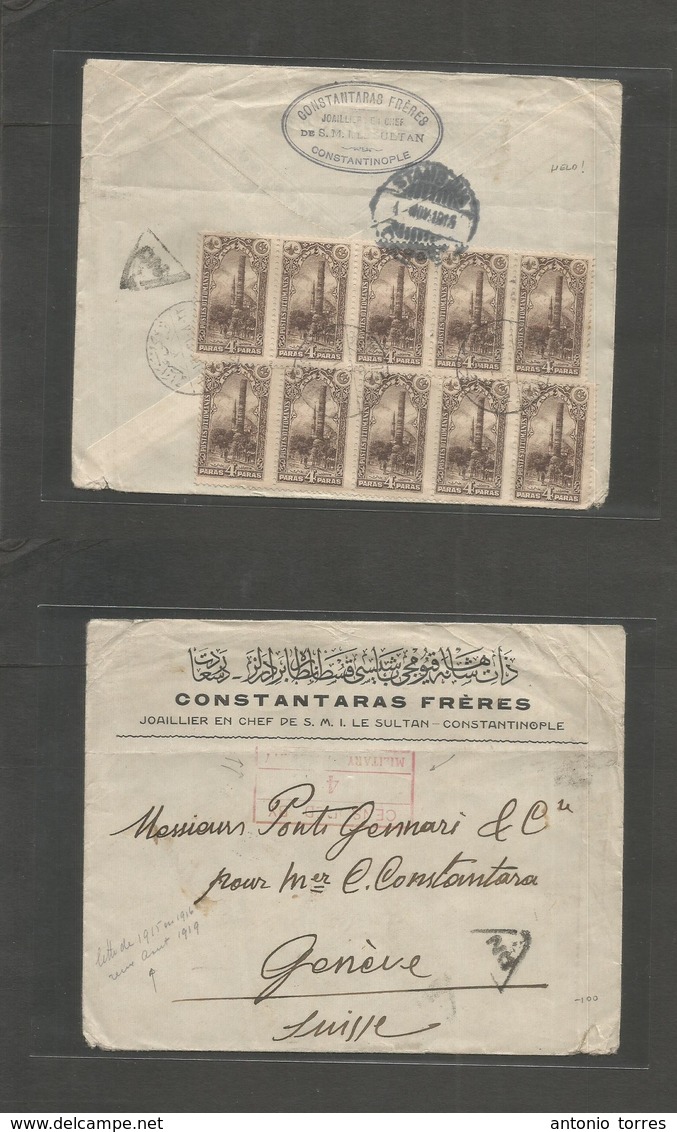 Turkey. 1915 (Nov) Istambul - Switzerland, Geneve (1919) Comercial Travellers Of The Sultan. Fkd Envelope + Held By Brit - Other & Unclassified