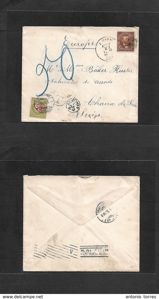Usa. 1896 (May 23) UKLAH, CA - Switzerland, Chaux De Fonds (8 June) Fkd Env 5c Brown + Taxed + Arrival Swiss Pd 50c, Tie - Autres & Non Classés