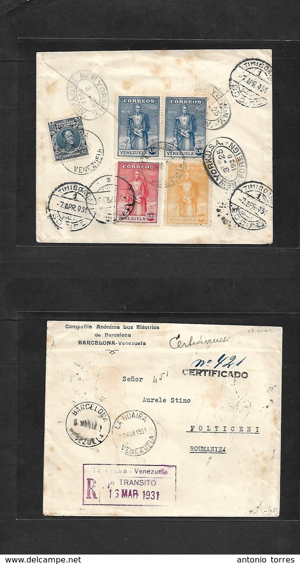 Venezuela. 1931 (9 Marzo) Barcelona - Romania, Folticeni (7 April) Via La Guaira - NYC - Timisoara. Reverse Registered M - Venezuela