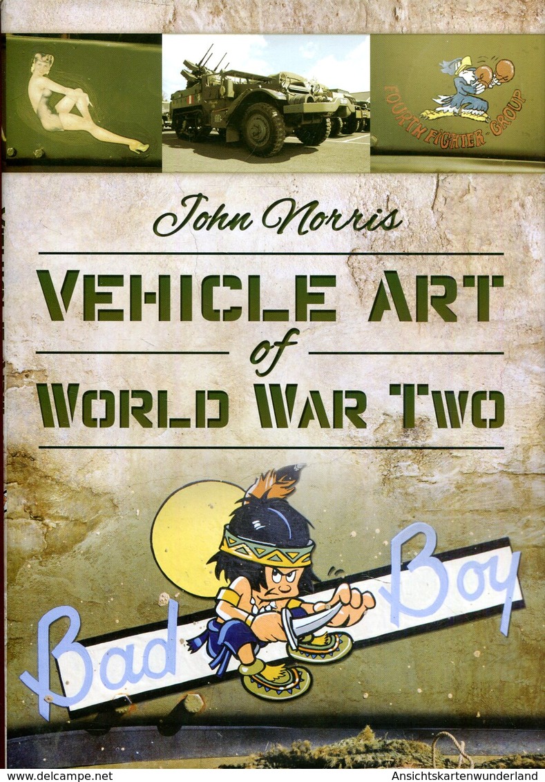 Vehicle Art Of World War Two. Norris, John - Inglese