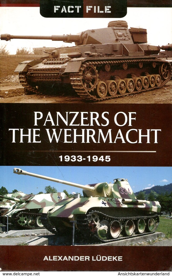 Panzers Of The Wehrmacht 1933-1945. Lüdeke, Alexander - Anglais