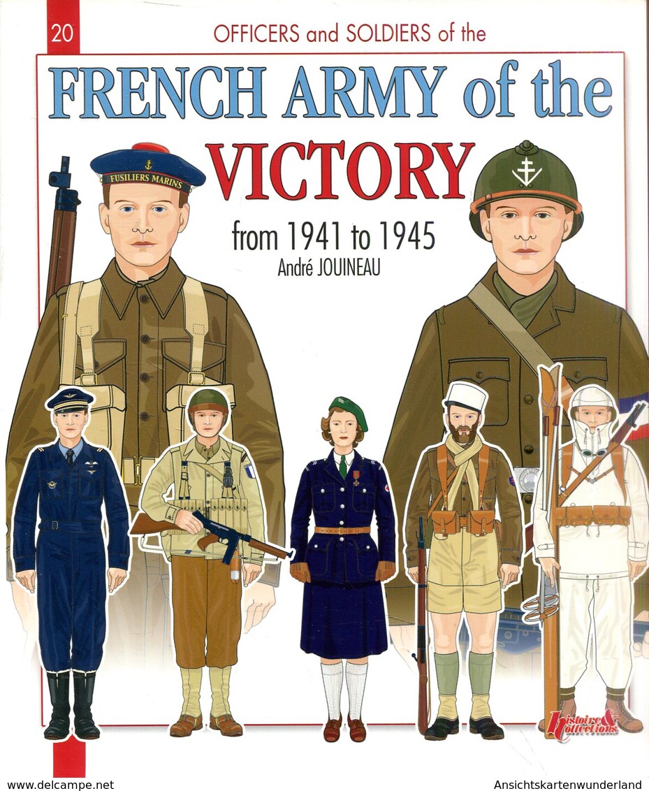 French Army Of The Victory From 1941 To 1945. Jouineau, André - Anglais