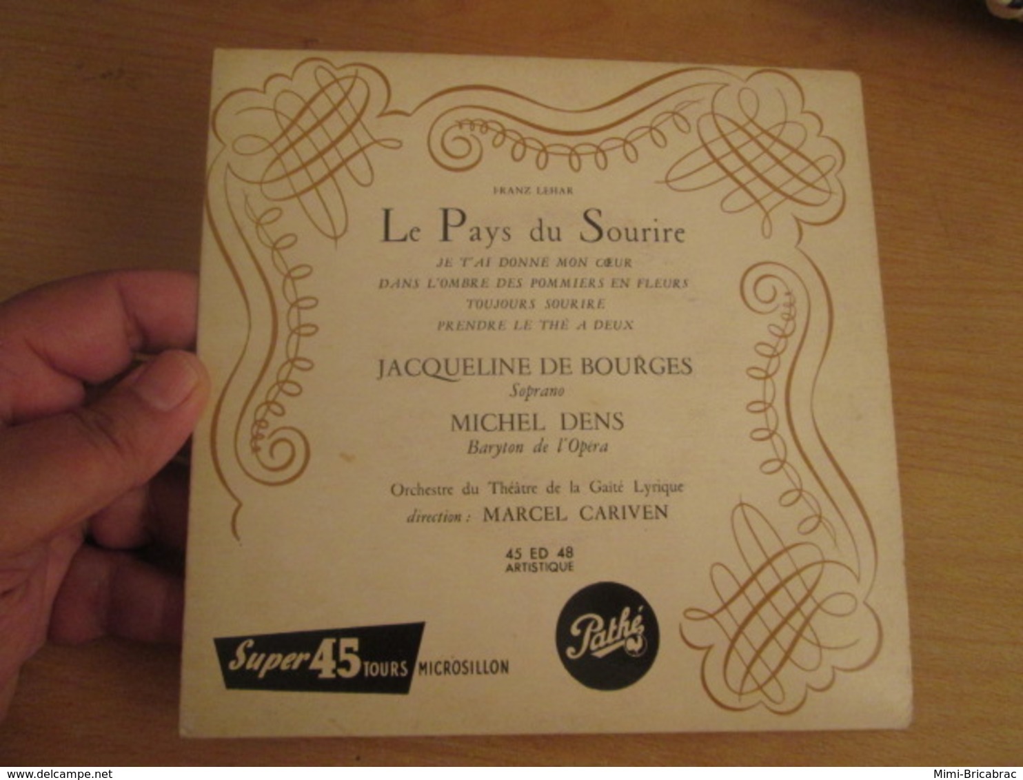 Vinyle 45T 45T EP 7": J. De Bourges - M. Dens: Franz Lehar: LE PAYS DU SOURIRE Pathé (Hénaff ?) - Opera / Operette