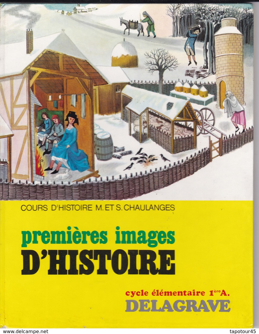 C 3)  Livre  /d'Histoire 1985 >  Scolaire >   "M Et S Chaulanges" > (Format 23 X 19  60 Pages) - 6-12 Ans