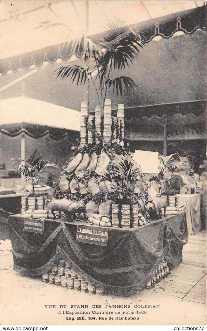 75001-PARIS- VUE DU STAND DES JAMBONS COLOMAN- A L'EXPOSITION CULINAIRE DE PARIS 1906 EUG.BIE 104 RUE RAMBUTEAU - Tentoonstellingen