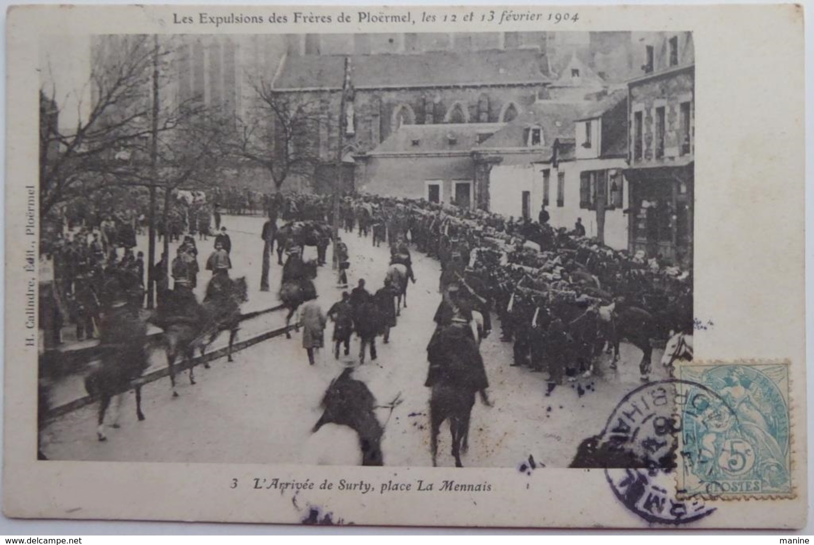 Les Expulsions Des Frères De Ploêrmel,....L'arrivée De Surty Place La Mennais - CPA 1906 - Ploërmel