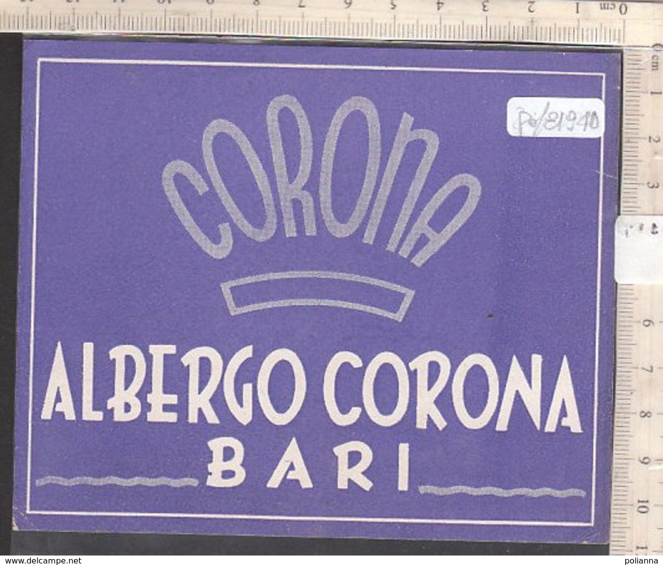 PO8194D# ETICHETTA - ADESIVI ALBERGHI - ALBERGO CORONA - BARI - Hotel Labels