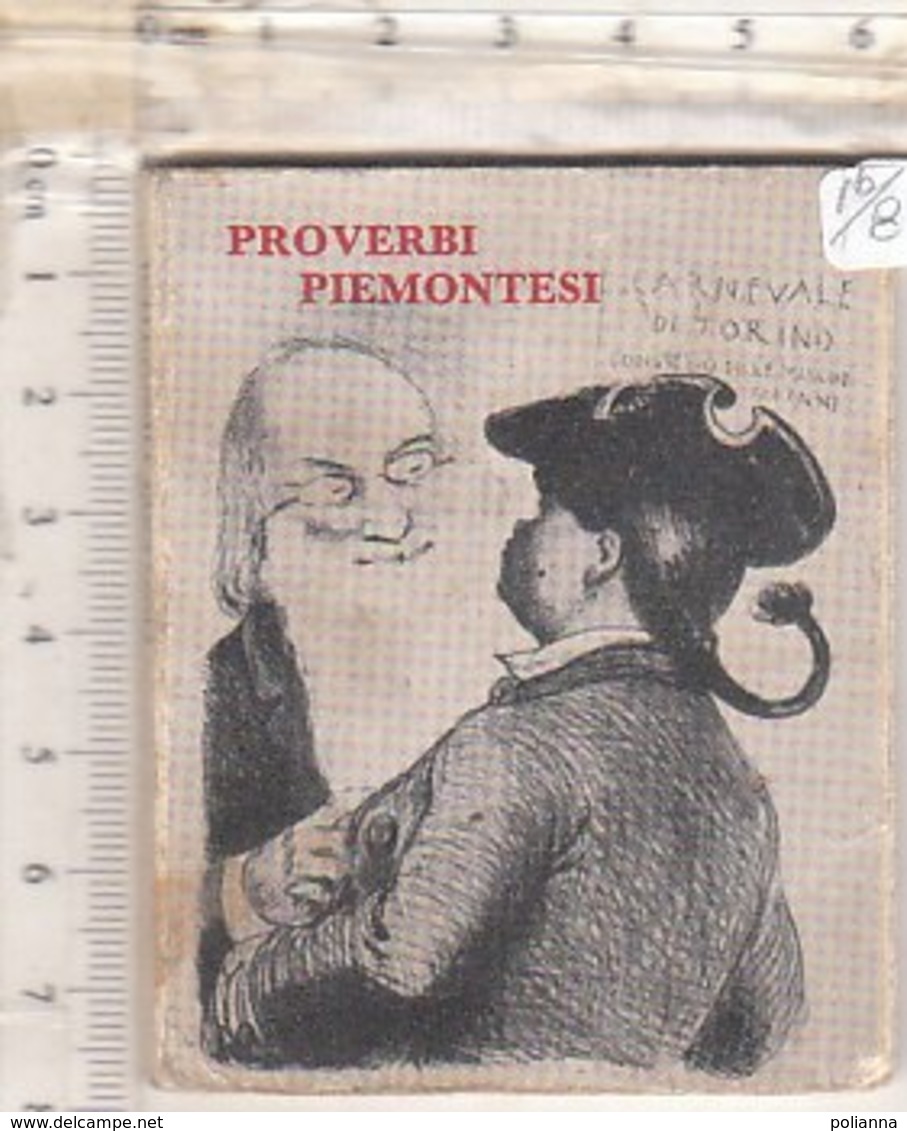 PO8339D# PROVERBI PIEMONTESI 1965/CARNEVALE DI TORINO MASCHERE ITALIANE - Libri Antichi