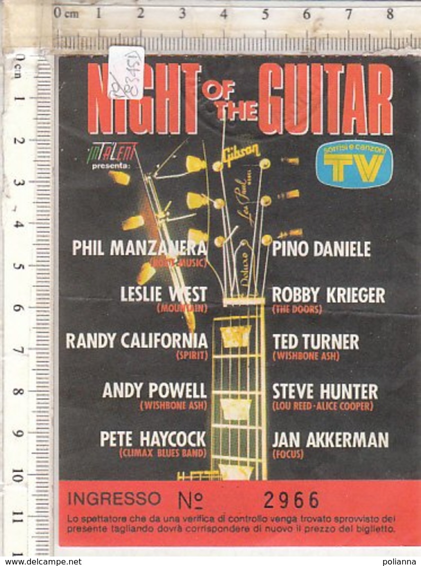 PO8345D# BIGLIETTO CONCERTO NIGHT OF THE GUITAR - MANZANERA/PINO DANIELE/KRIEGER/STEVE HUNTER/HAYCOCK/AKKERMAN - Biglietti Per Concerti