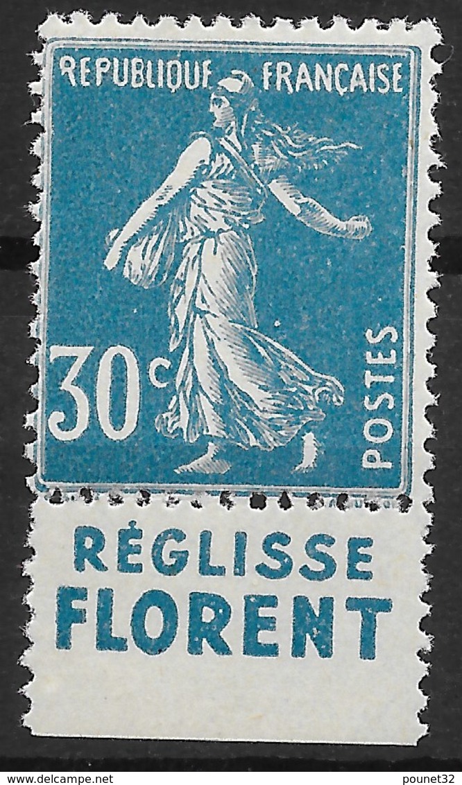 FRANCE SEMEUSE N° 192 AVEC RARE PUB REGLISSE FLORENT NEUF ** GOMME SANS CHARNIERE - Autres & Non Classés